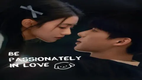 مسلسل كن شغوفًا بالحب Be Passionately in Love الحلقة 24 الرابعة والعشرون مترجمة كاملة